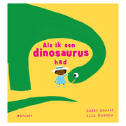 Als ik een dinosaurus had - Gabby Dawnay - Boycott
