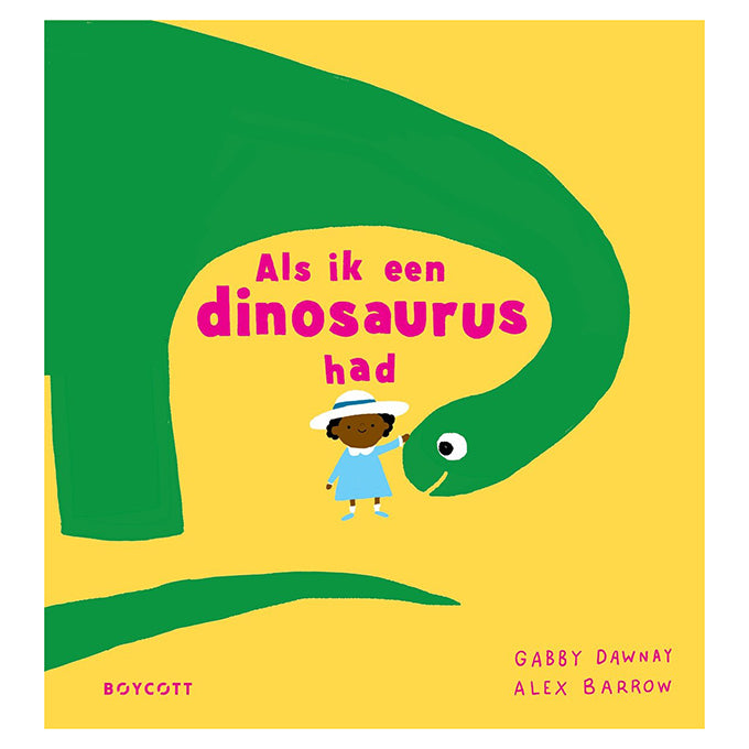 Als ik een dinosaurus had - Gabby Dawnay - Boycott